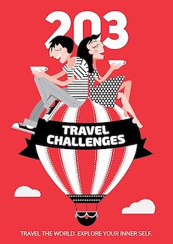 203 Travel Challenges—Travel the World, Explore Your Inner Self: Maria Angelova and Ivalina Nenova
