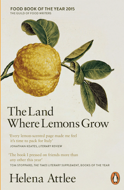 The Land Where Lemons Grow—The Story of Italy and its Citrus Fruit: Helena&nbsp;Attlee